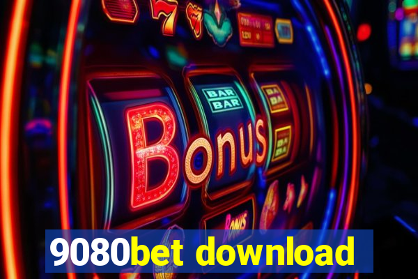 9080bet download